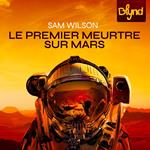 Le Premier Meurtre sur Mars