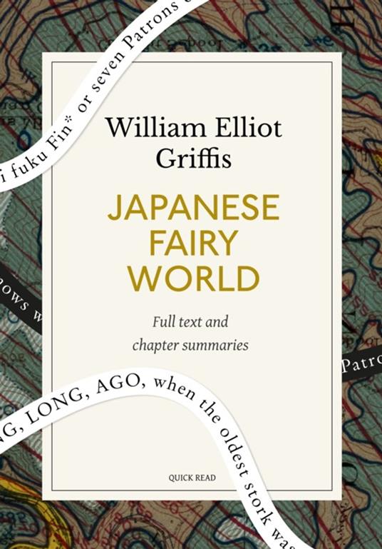 Japanese Fairy World: A Quick Read edition - William Elliot Griffis,Quick Read - ebook