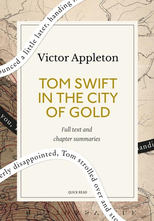 Tom Swift in the City of Gold: A Quick Read edition - Victor Appleton,Quick Read - ebook