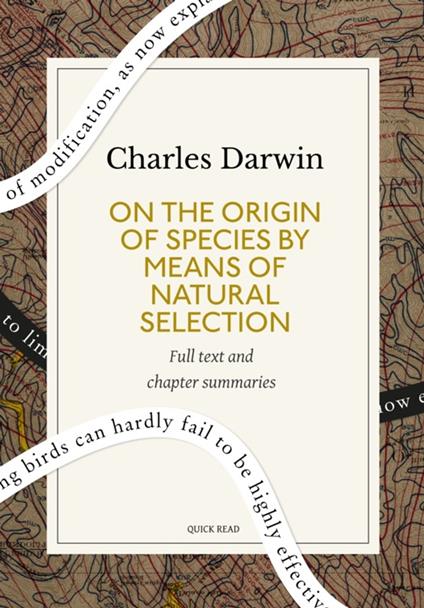 On the Origin of Species By Means of Natural Selection: A Quick Read edition