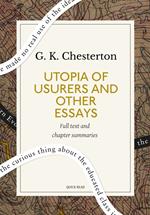 Utopia of Usurers and Other Essays: A Quick Read edition