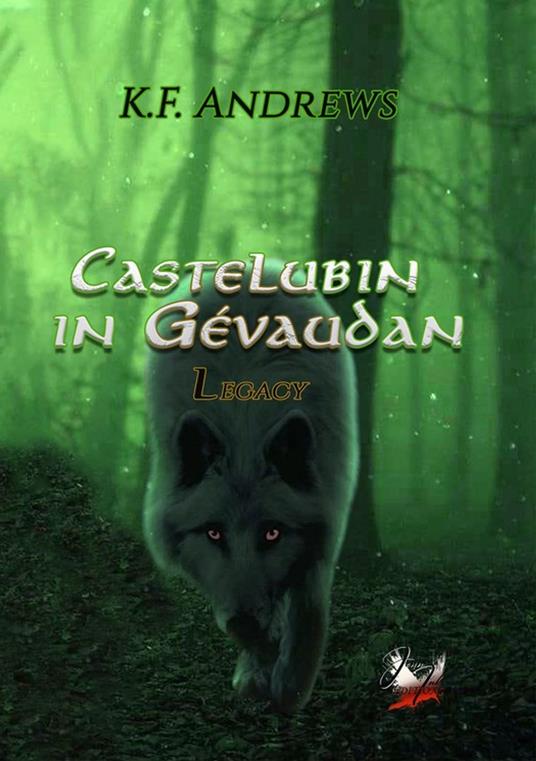 Castelubin in Gevaudan #1 - K. F Andrews - ebook