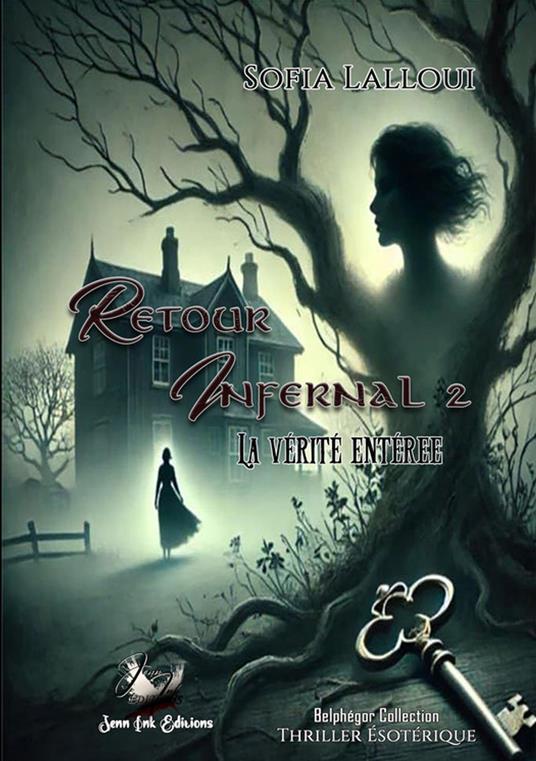 Retour infernal Tome 2 La vérité enterrée