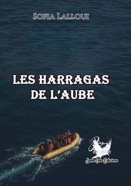 Les harragas de l'aube - Sofia Lalloui - ebook