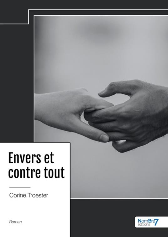 Envers et contre tout - Corine Troester - ebook