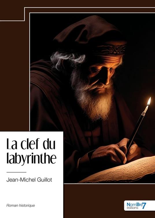 La clef du labyrinthe - JEAN-MICHEL GUILLOT - ebook