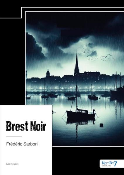 Brest Noir - Frédéric Sarboni - ebook