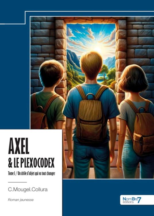 Axel et le Plexocodex - C.Mougel.Collura - ebook