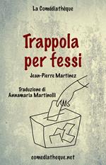 Trappola per fessi