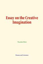 Essay on the Creative Imagination