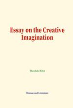 Essay on the Creative Imagination