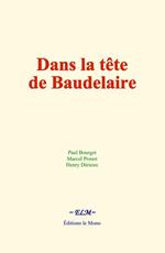 Dans la tête de Baudelaire