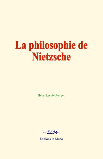 La philosophie de Nietzsche