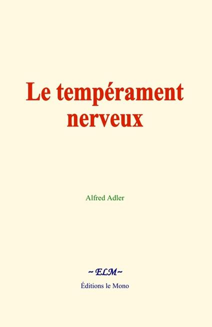 Le tempérament nerveux