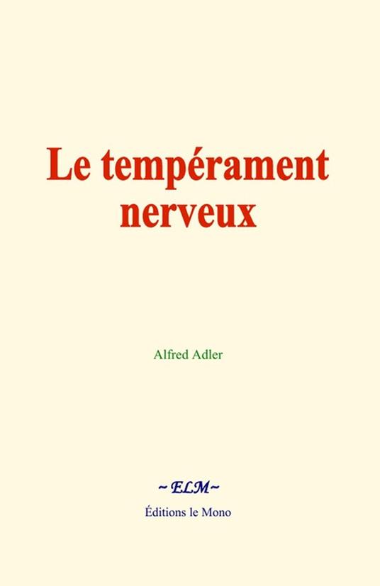 Le tempérament nerveux