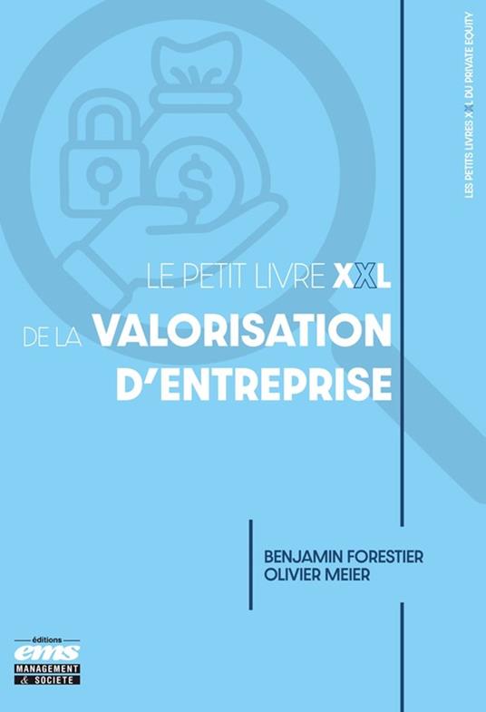Le petit livre XXL de la valorisation d'entreprise