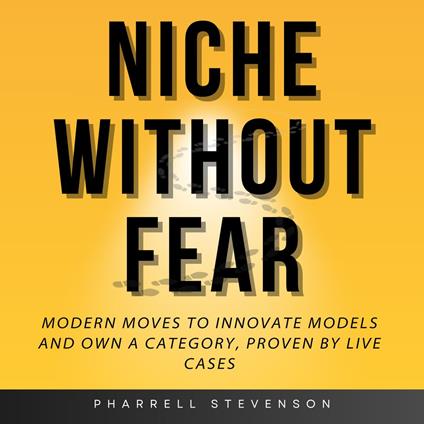 Niche Without Fear