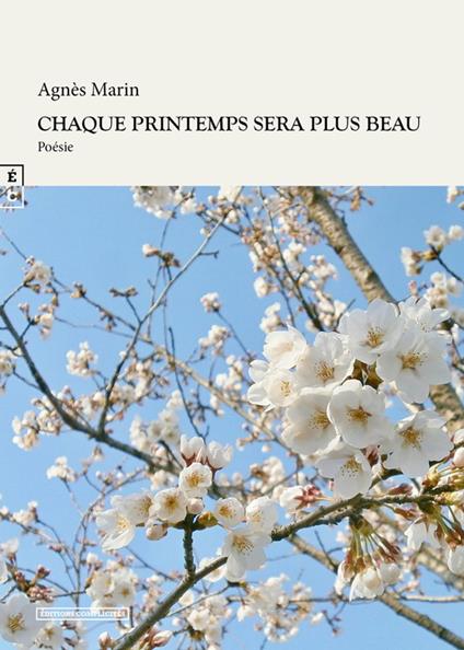 Chaque printemps sera plus beau