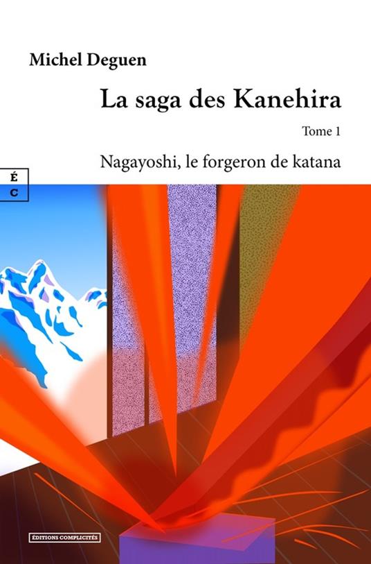 La saga des Kanehira : Tome 1