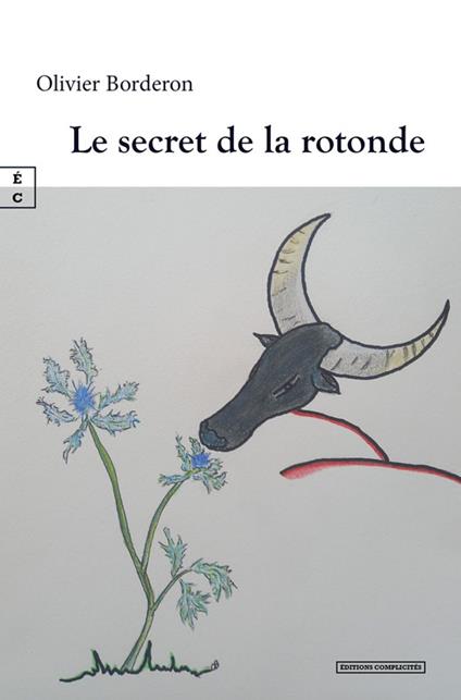 Le secret de la rotonde - Olivier Borderon - ebook