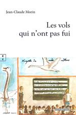 Les vols qui n’ont pas fui