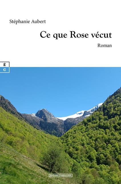 Ce que Rose vécut