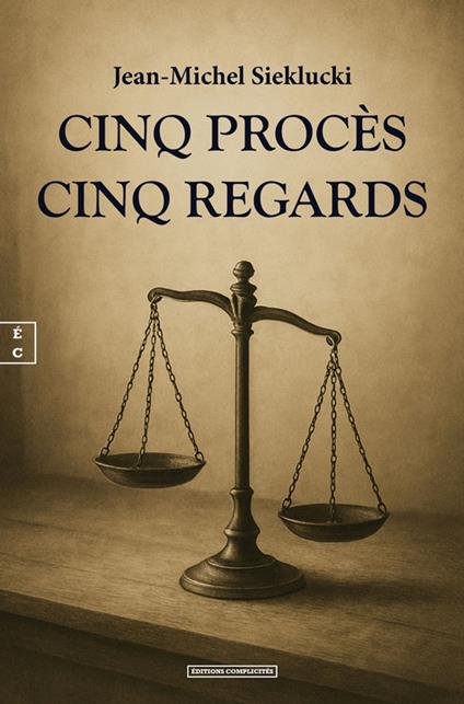 CINQ PROCÈS CINQ REGARDS