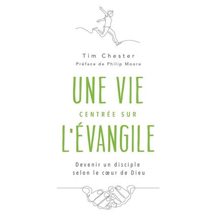 Une vie centrée sur l'Évangile