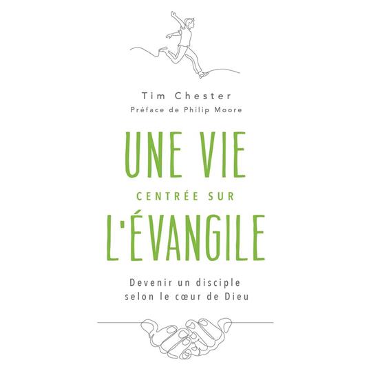 Une vie centrée sur l'Évangile