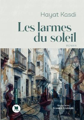 Les larmes du soleil - Hayat Kasdi - cover