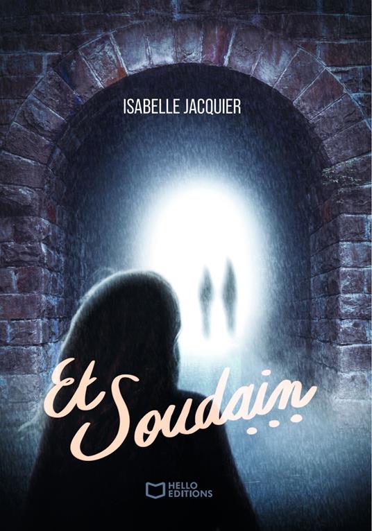 Et soudain... - Isabelle Jacquier - ebook