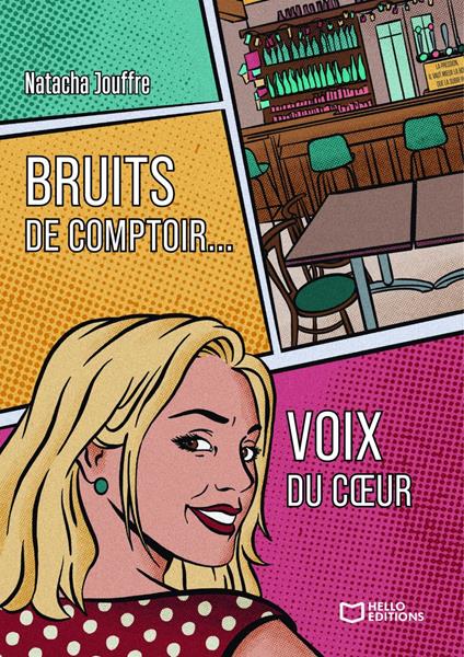 Bruits de comptoir... Voix du coeur
