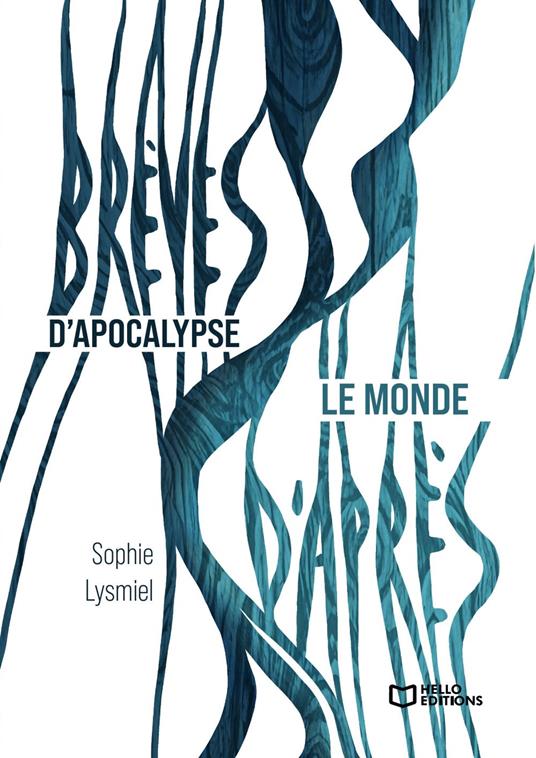 Brèves d'apocalypse / Le monde d'après
