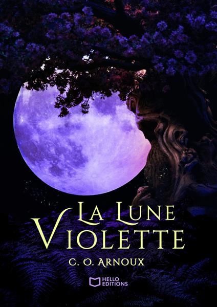 La Lune Violette - Tome I - C. O. Arnoux - ebook