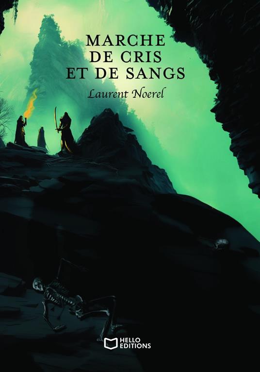Marche de cris et de sangs - Laurent NOEREL - ebook