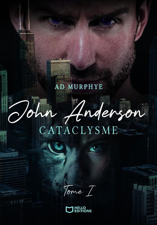John Anderson - Tome I : Cataclysme - A.D Murphye - ebook