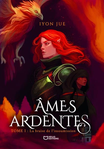 Âmes ardentes - Tome I : La braise de l'insoumission - Iyon Jue - ebook