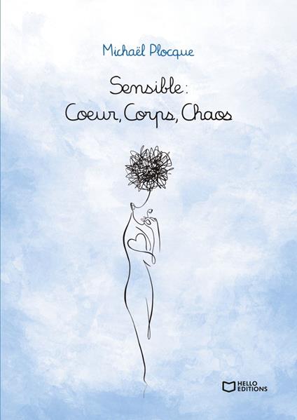 Sensible : Coeur, Corps, Chaos