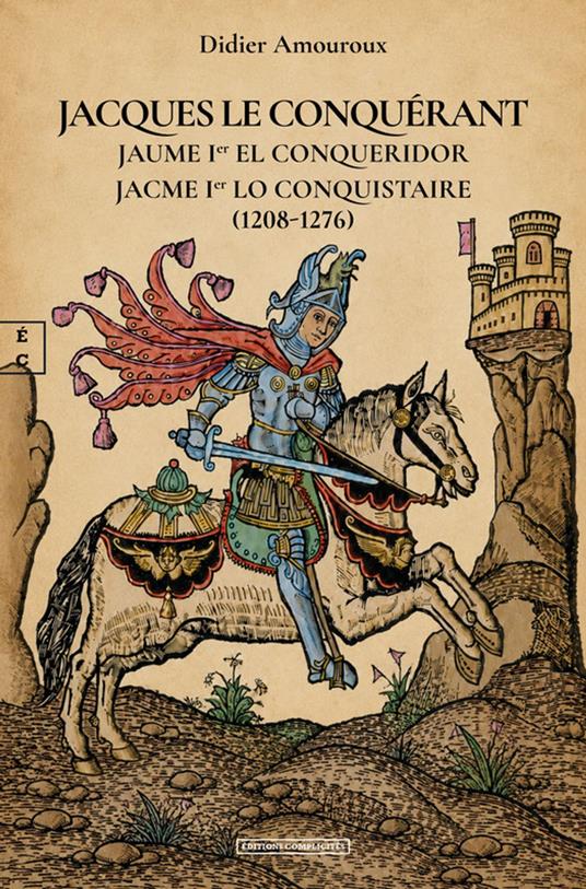 Jacques Le Conquérant (1208-1276)