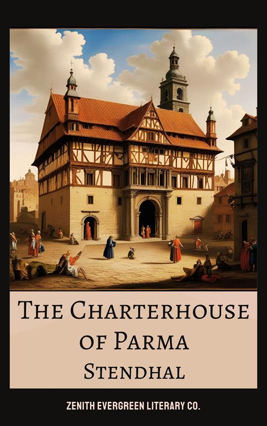 The Charterhouse of Parma