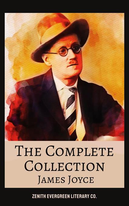 The Complete Collection of James Joyce