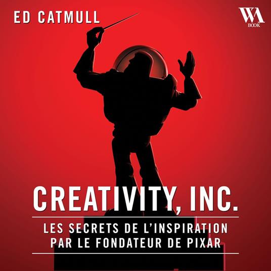 Creativity, Inc. - Édition enrichie