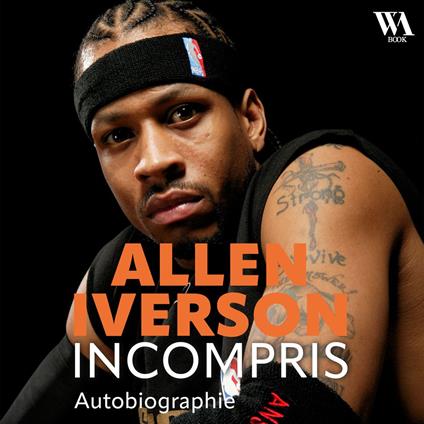 Allen Iverson, Incompris