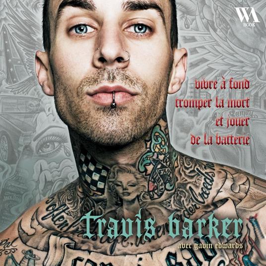Travis Barker : l'autobiographie