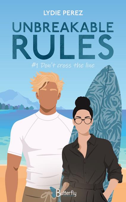 Unbreakable rules - Lydie Perez - ebook