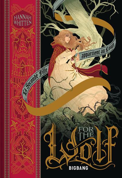 Wilderwood, T1 : For the Wolf - Hannah Whitten,Annaïg HOUESNARD - ebook