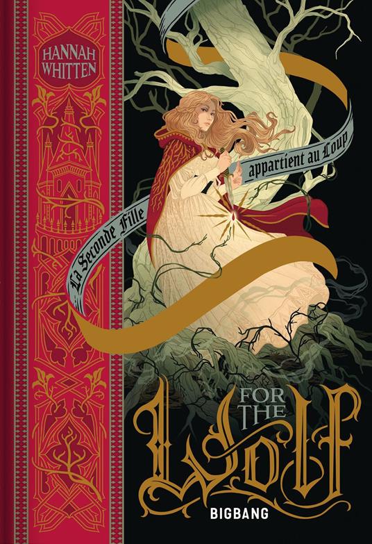 Wilderwood, T1 : For the Wolf - Hannah Whitten,Annaïg HOUESNARD - ebook