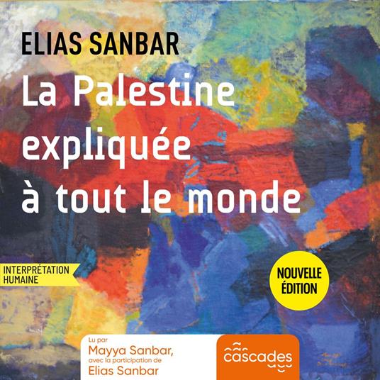 La Palestine expliquée à tout le monde