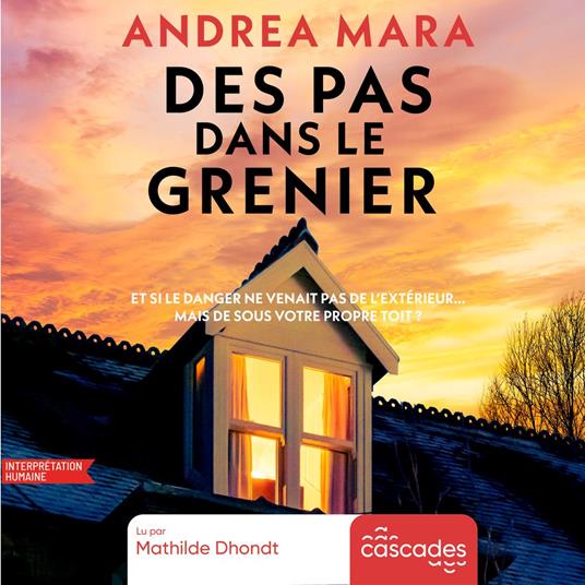 Des pas dans le grenier