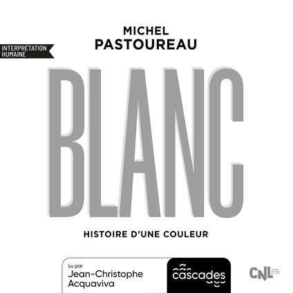 Histoire d'une couleur - Blanc